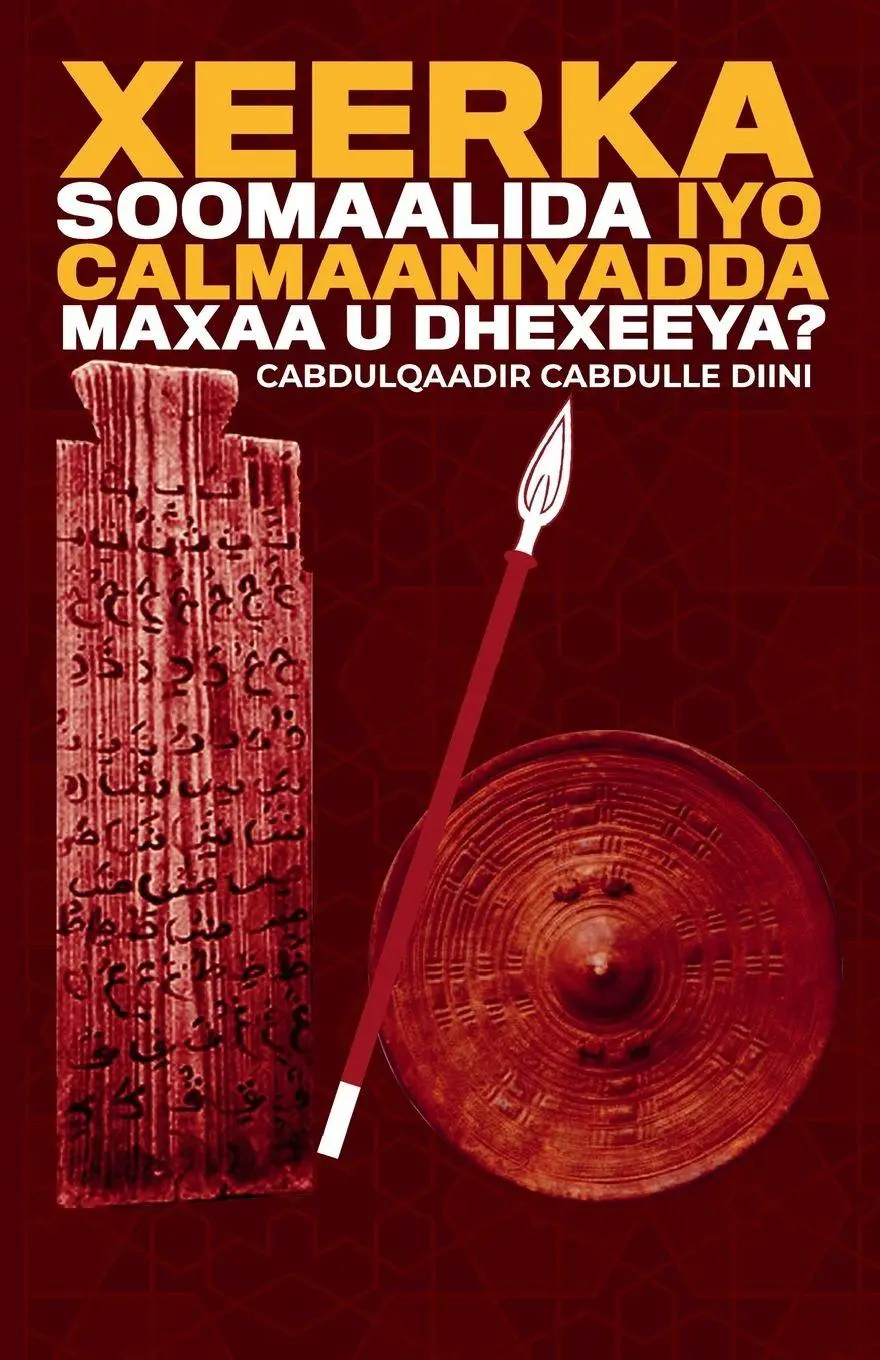Cover: 9780957318083 | Xeerka Soomaalida iyo Calmaaniyadda Maxaa u Dhexeeya? | Diini | Buch