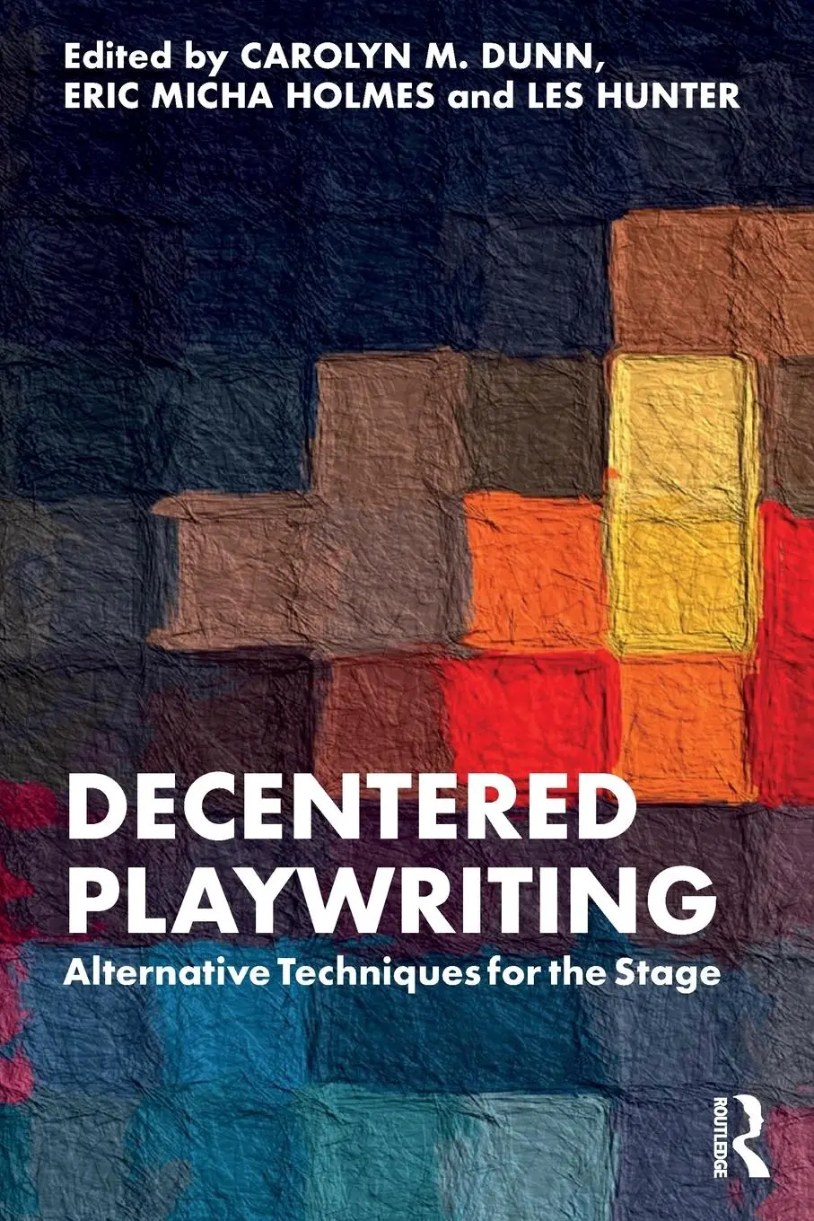 Cover: 9781032218083 | Decentered Playwriting | Alternative Techniques for the Stage | Buch