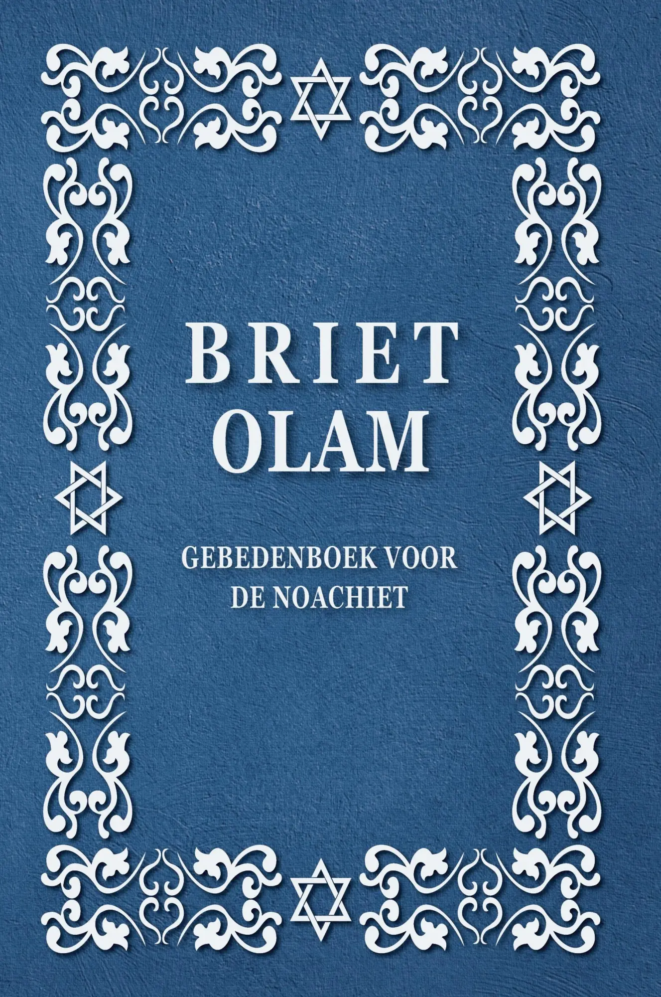 Cover: 9781312558083 | BRIET OLAM, GEBEDENBOEK VOOR DE NOACHIET | Brit Olam | Buch | 2023
