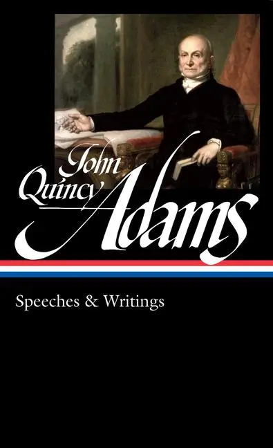 Cover: 9781598538083 | John Quincy Adams: Speeches &amp; Writings (Loa #390) | John Quincy Adams