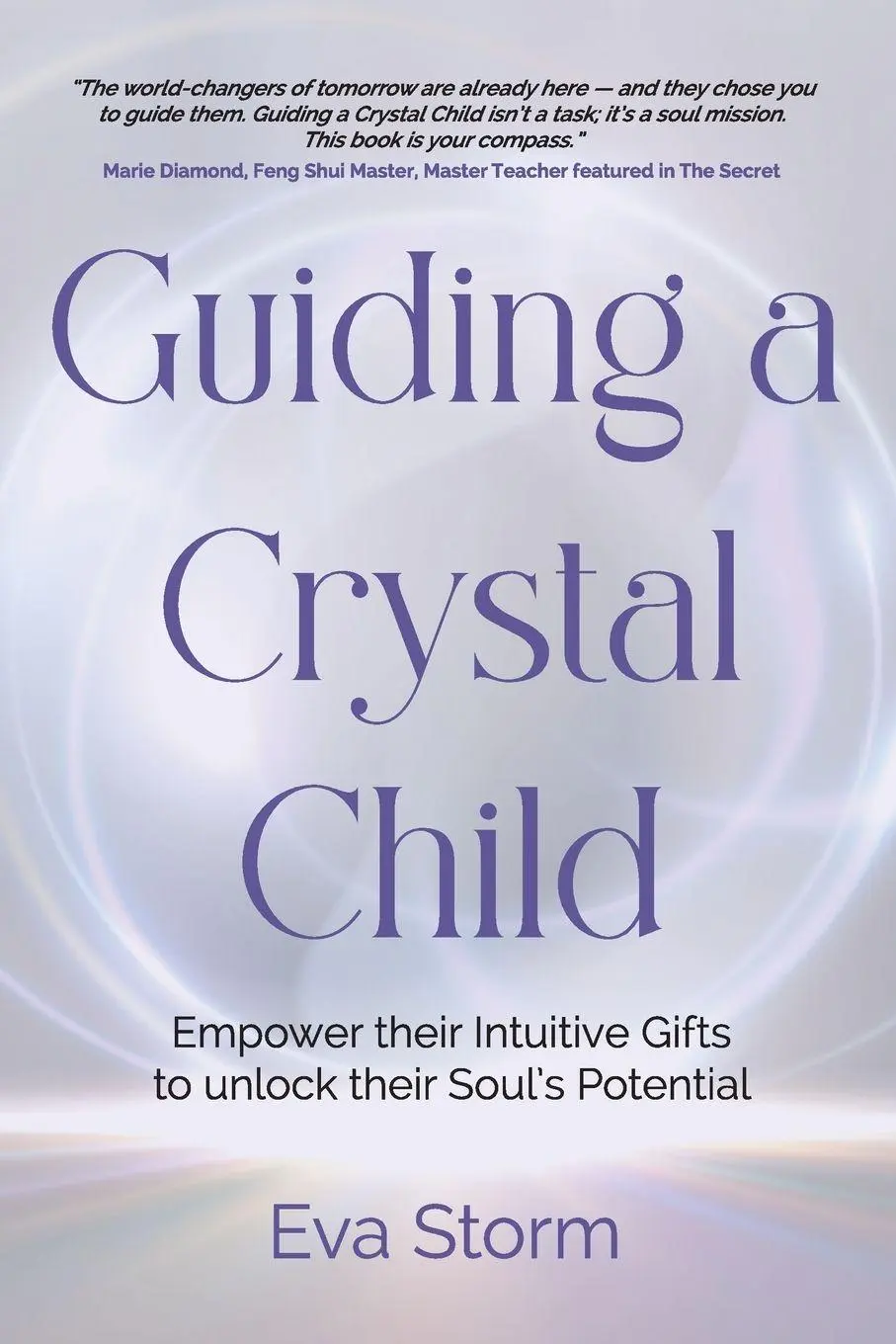Cover: 9781967598083 | Guiding a Crystal Child | Eva Storm | Taschenbuch | Englisch | 2026