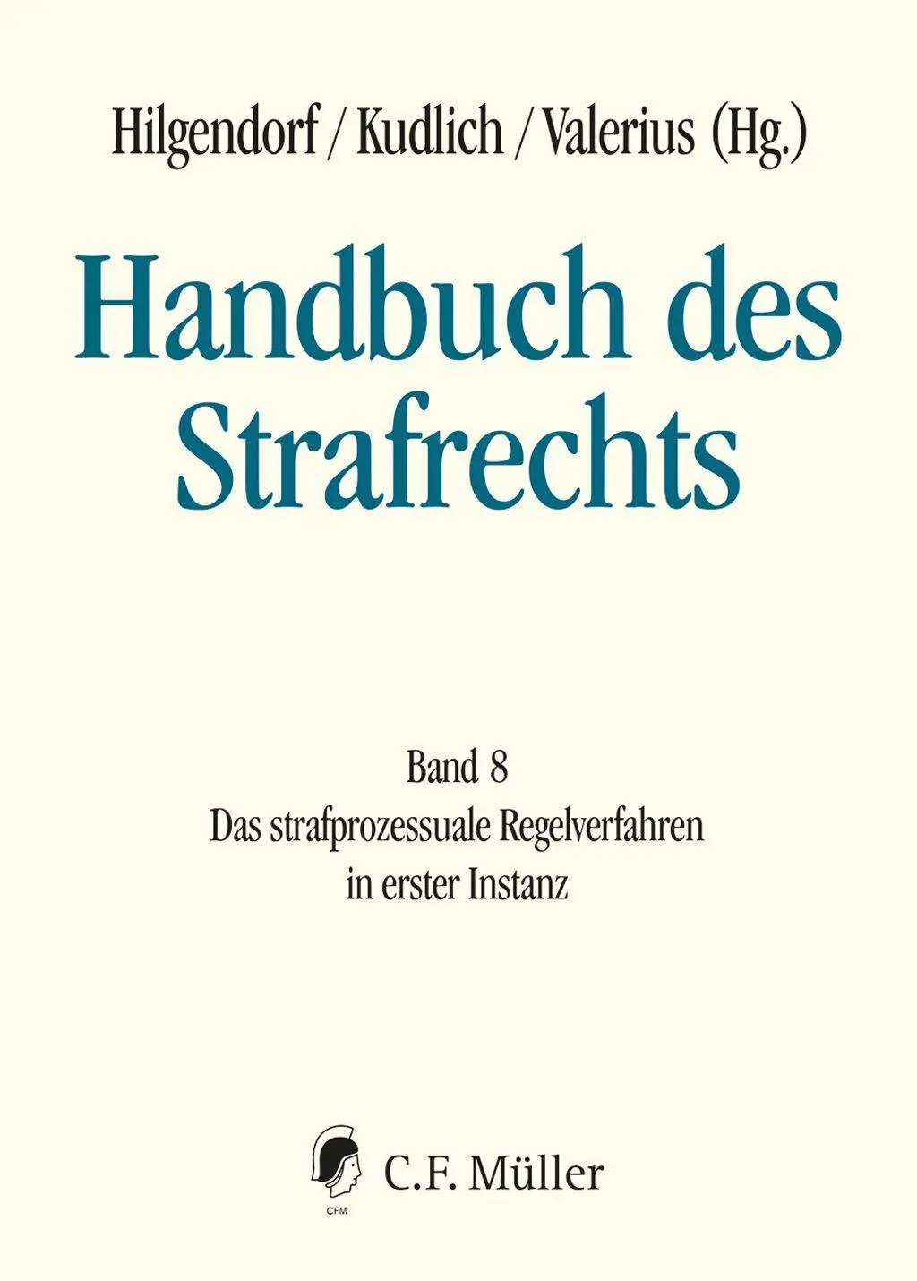 Cover: 9783811488083 | Handbuch des Strafrechts 08 | Eric Hilgendorf (u. a.) | Buch | XLIX