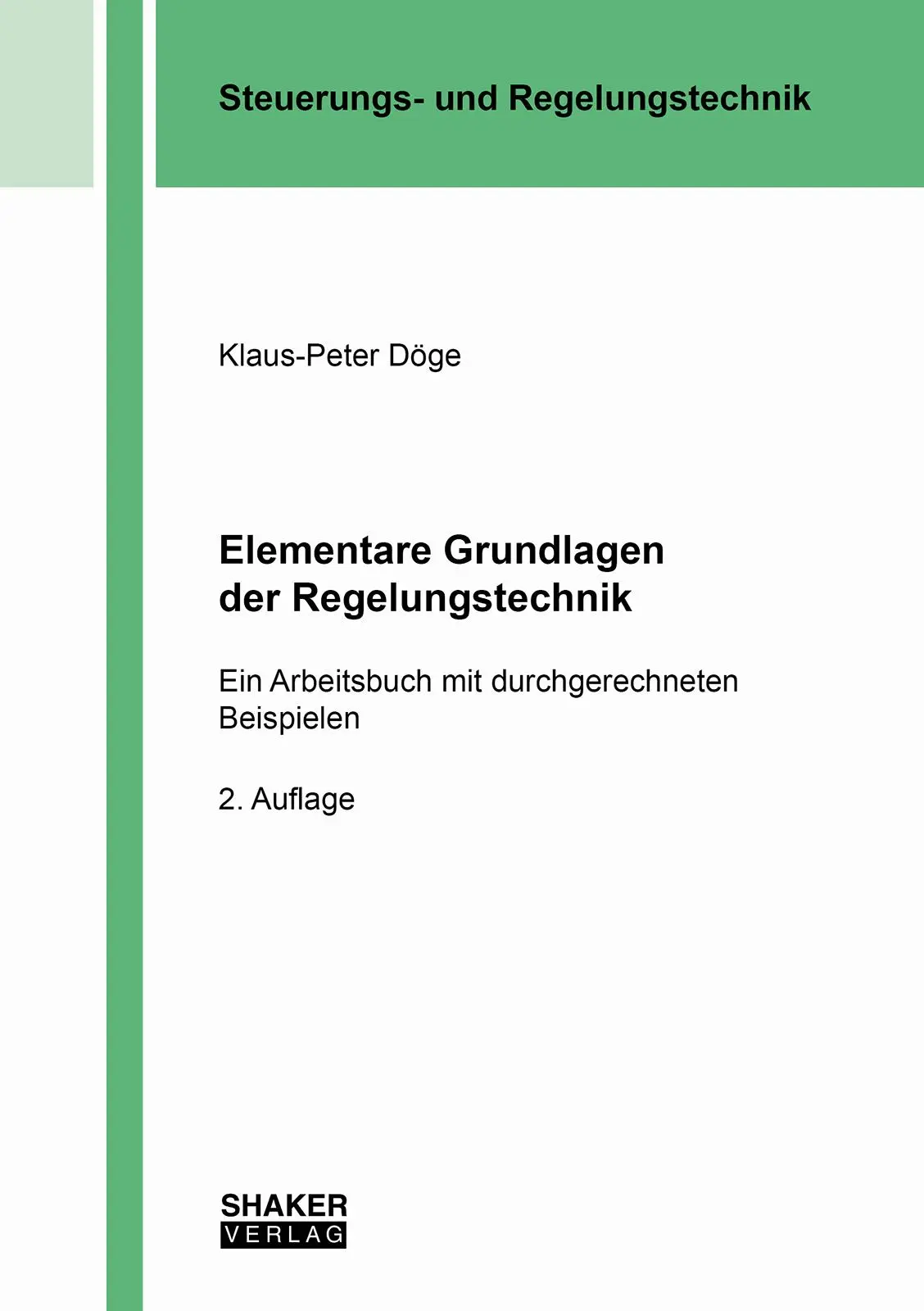 Cover: 9783844088083 | Elementare Grundlagen der Regelungstechnik | Klaus-Peter Döge | Buch
