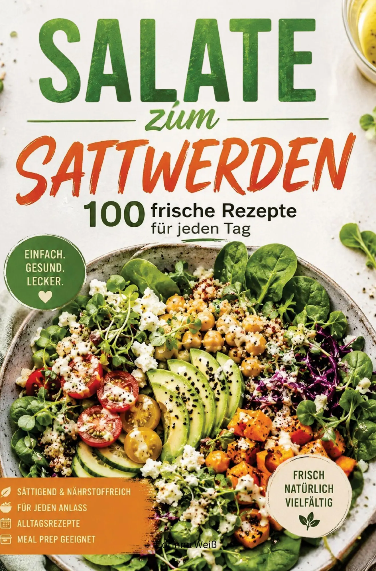 Cover: 9789403908083 | Salate zum Sattwerden - 100 einfache Rezepte für jeden Tag | Weiß