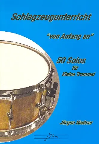 Cover: 9790700108083 | Schlagzeugunterricht von Anfang an - 50 Solos für Kleine Trommel