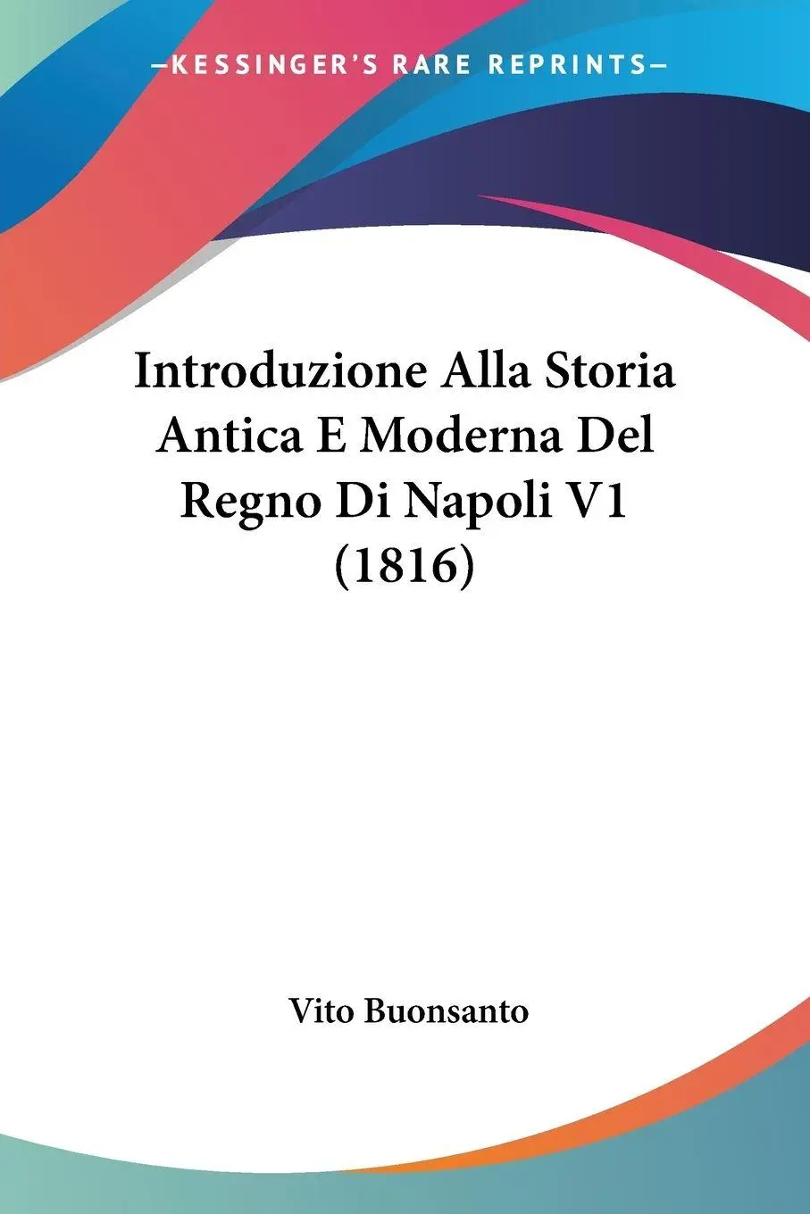 Cover: 9781120488183 | Introduzione Alla Storia Antica E Moderna Del Regno Di Napoli V1...