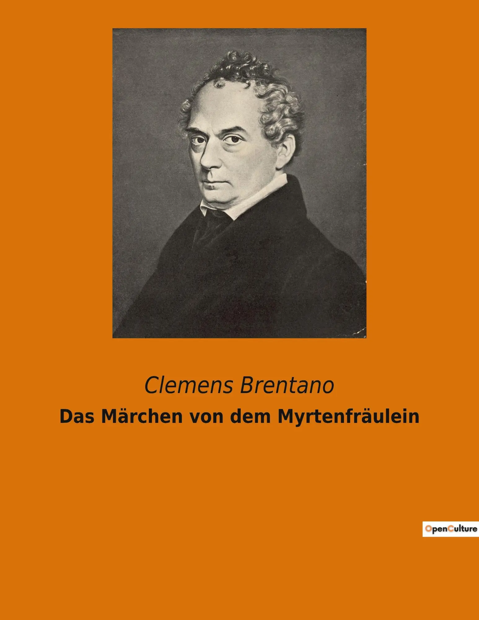 Cover: 9782382748183 | Das Märchen von dem Myrtenfräulein | Clemens Brentano | Taschenbuch
