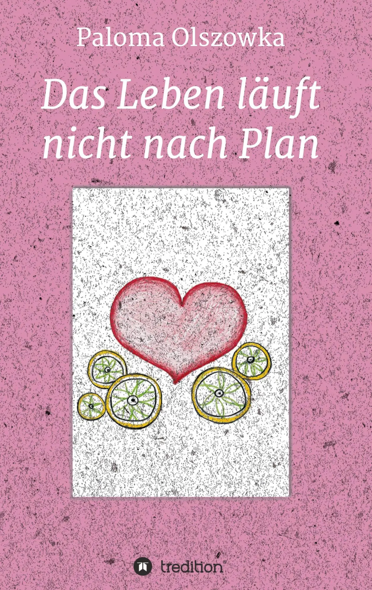 Cover: 9783347098183 | Das Leben läuft nicht nach Plan | Paloma Olszowka | Taschenbuch | 2020