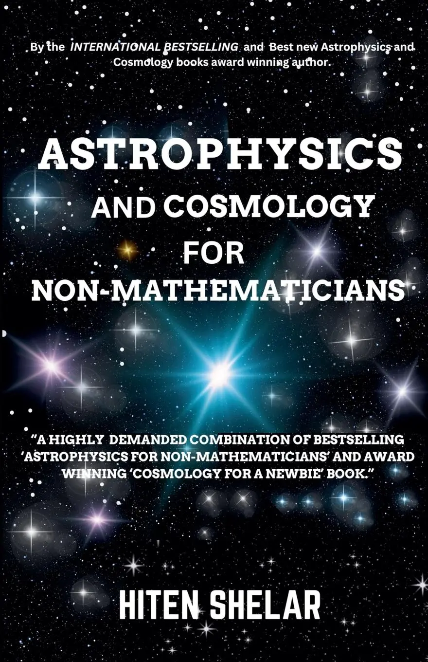 Cover: 9798224898183 | Astrophysics and Cosmology For Non-mathematicians | Hiten Shelar