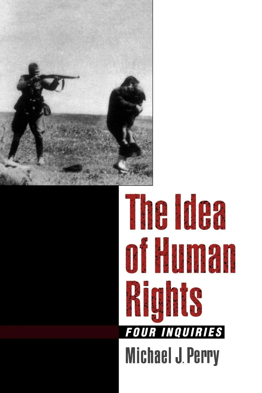 Cover: 9780195138283 | The Idea of Human Rights | Four Inquiries | Michael J. Perry | Buch