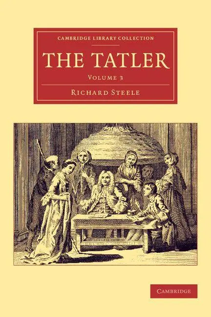 Cover: 9781108078283 | The Tatler - Volume 3 | Richard Steele | Taschenbuch | Englisch | 2014