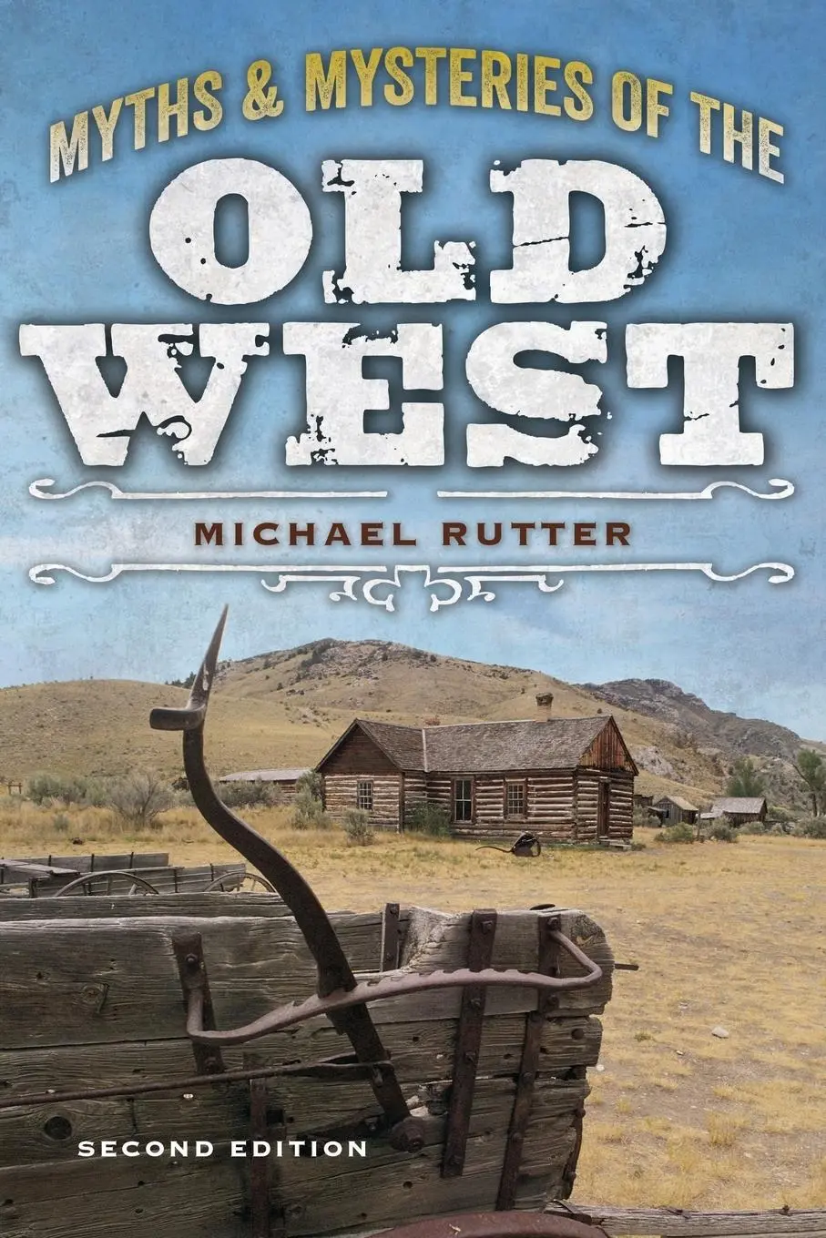 Cover: 9781493028283 | Myths and Mysteries of the Old West | Michael Rutter | Taschenbuch