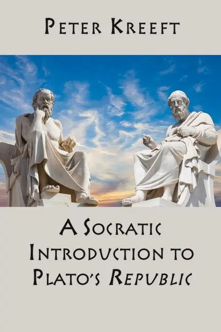 Cover: 9781587318283 | A Socratic Introduction to Plato`s Republic | Peter Kreeft | Buch