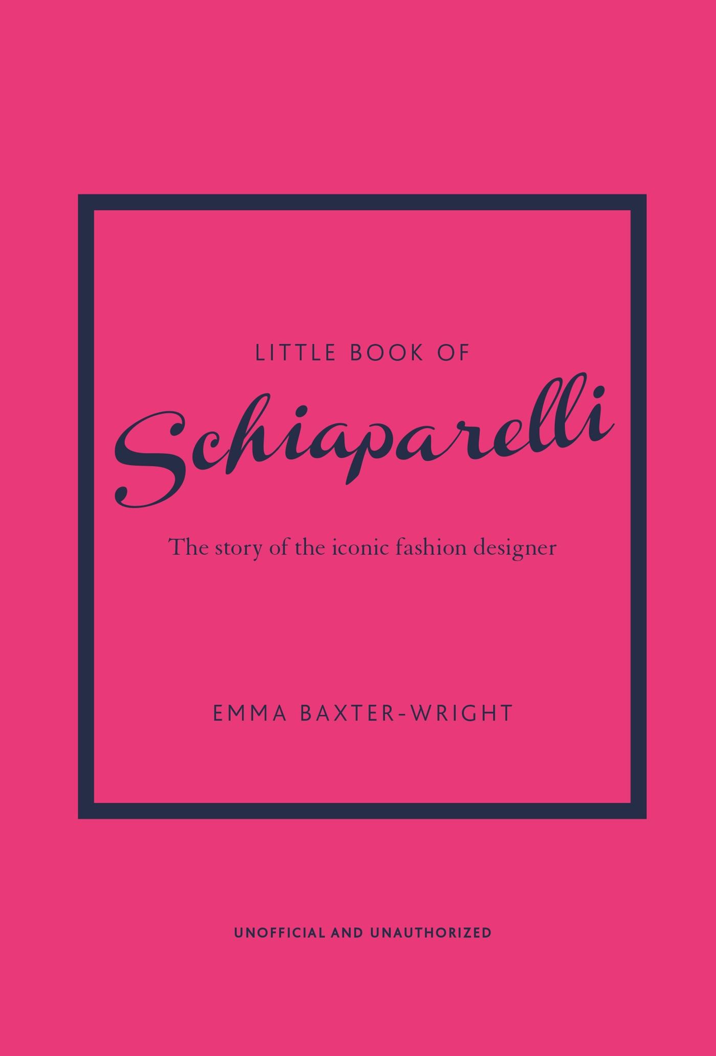 Cover: 9781787398283 | Little Book of Schiaparelli | The story of the iconic fashion designer