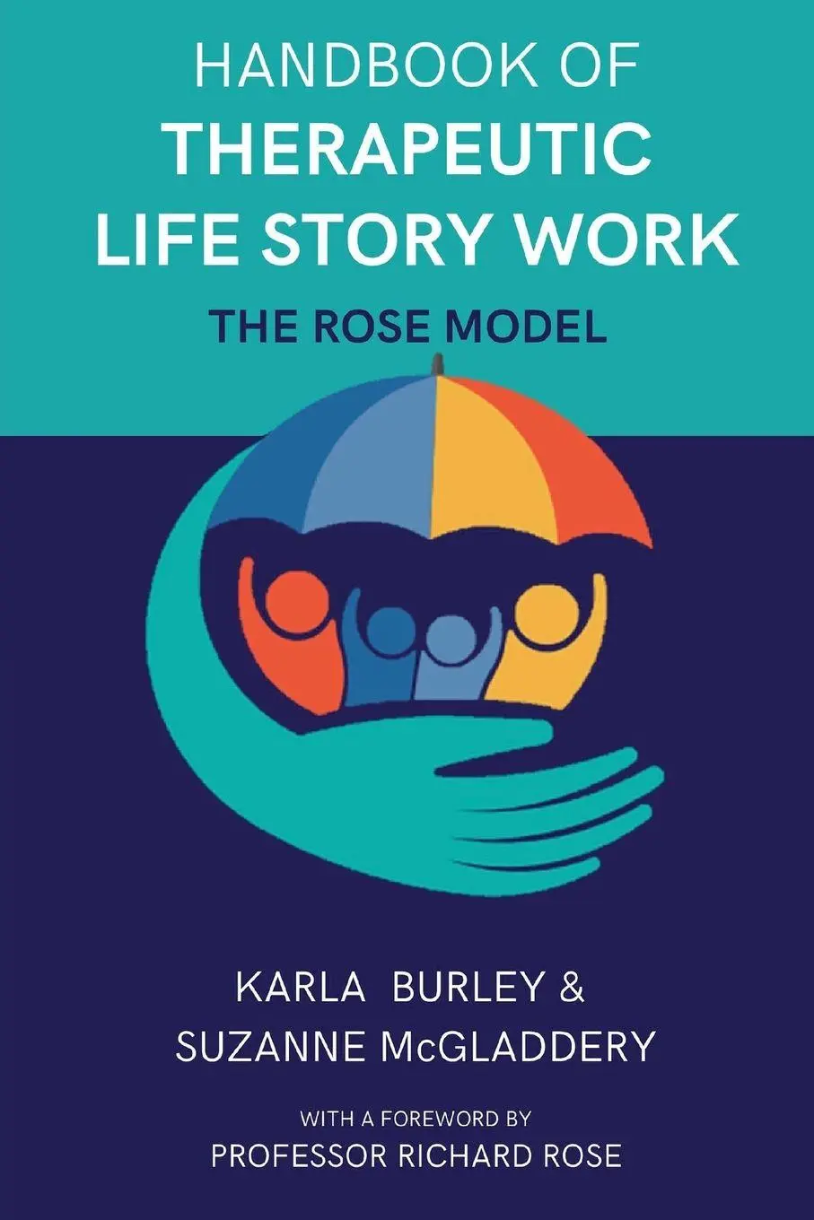 Cover: 9781803818283 | Handbook of Therapeutic Life Story Work | The Rose Model | Taschenbuch