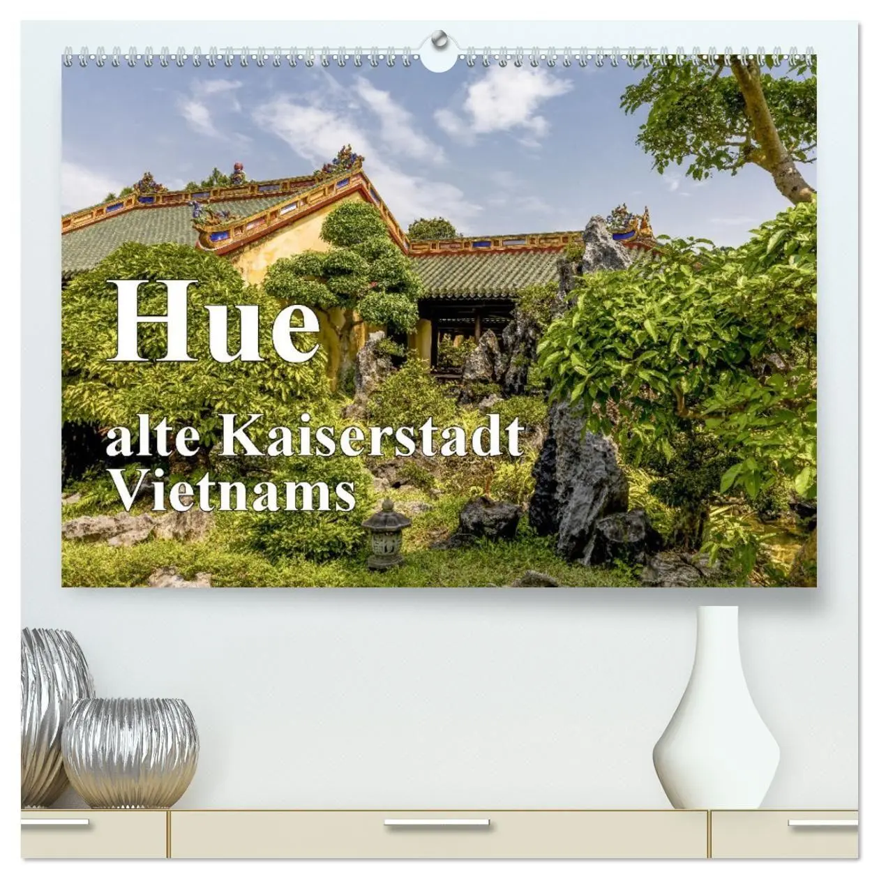 Cover: 9783569088283 | Hue alte Kaiserstadt Vietnams (hochwertiger Premium Wandkalender...