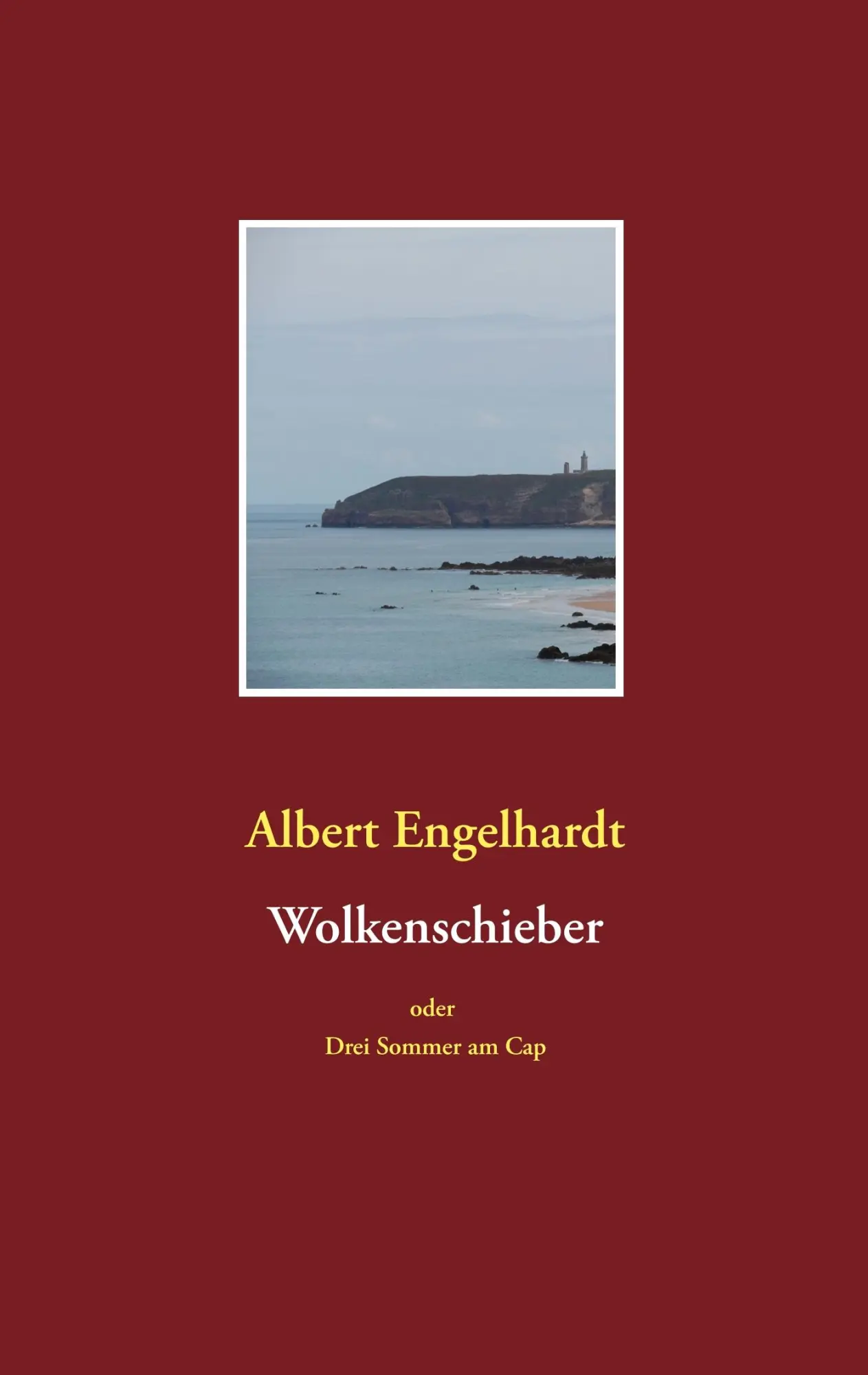 Cover: 9783752828283 | Wolkenschieber oder Drei Sommer am Cap | Albert Engelhardt | Buch