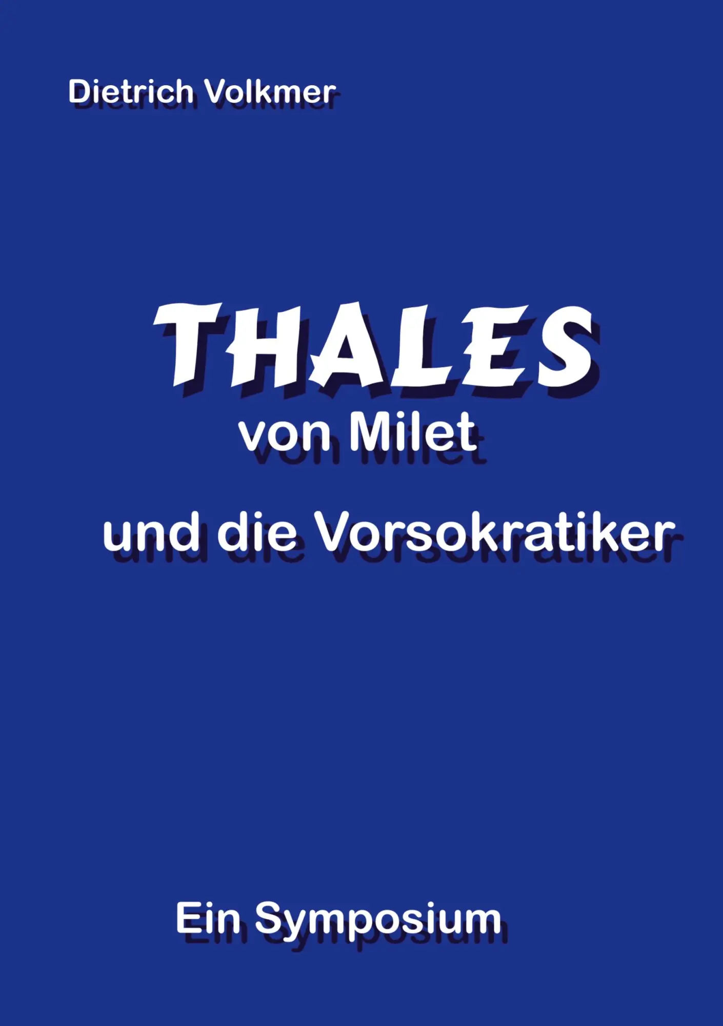 Cover: 9783769378283 | Thales von Milet und die Vorsokratiker | Ein Symposium | Volkmer