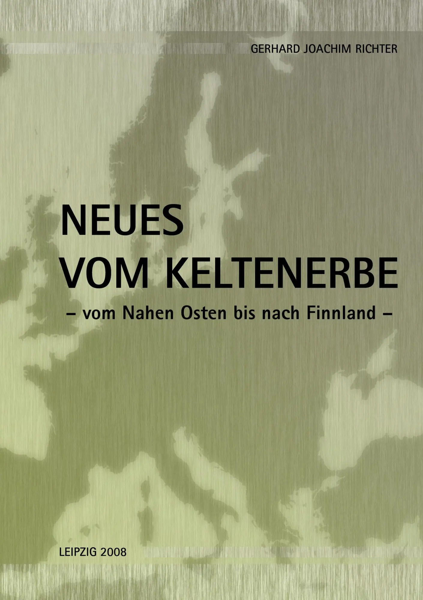 Cover: 9783837068283 | Neues vom Keltenerbe | Vom Nahen Osten bis nach Finnland | Richter