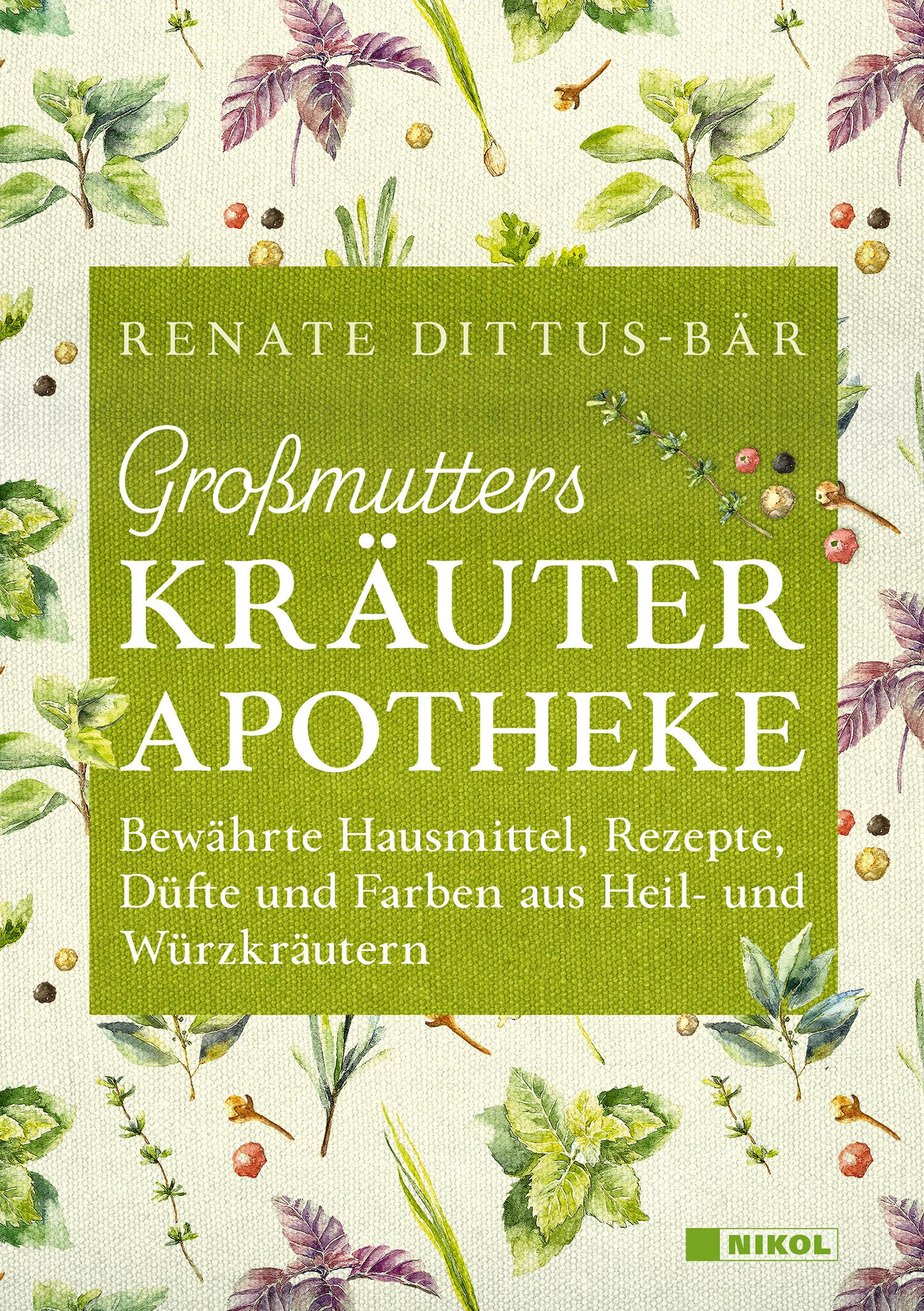 Cover: 9783868208283 | Großmutters Kräuterapotheke | Renate Dittus-Bär | Buch | 128 S. | 2024