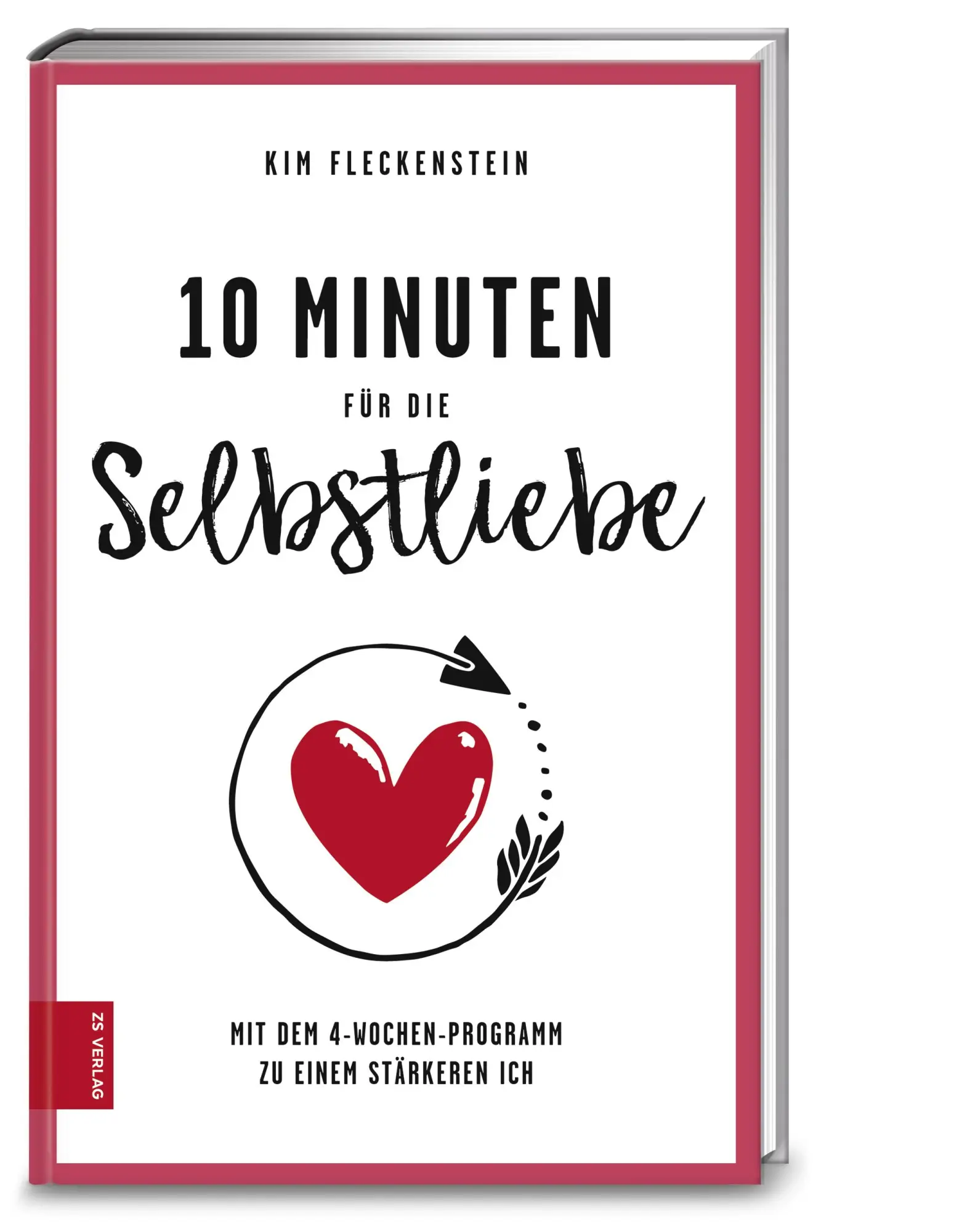 Cover: 9783898838283 | 10 Minuten für die Selbstliebe | Kim Fleckenstein | Taschenbuch | 2018