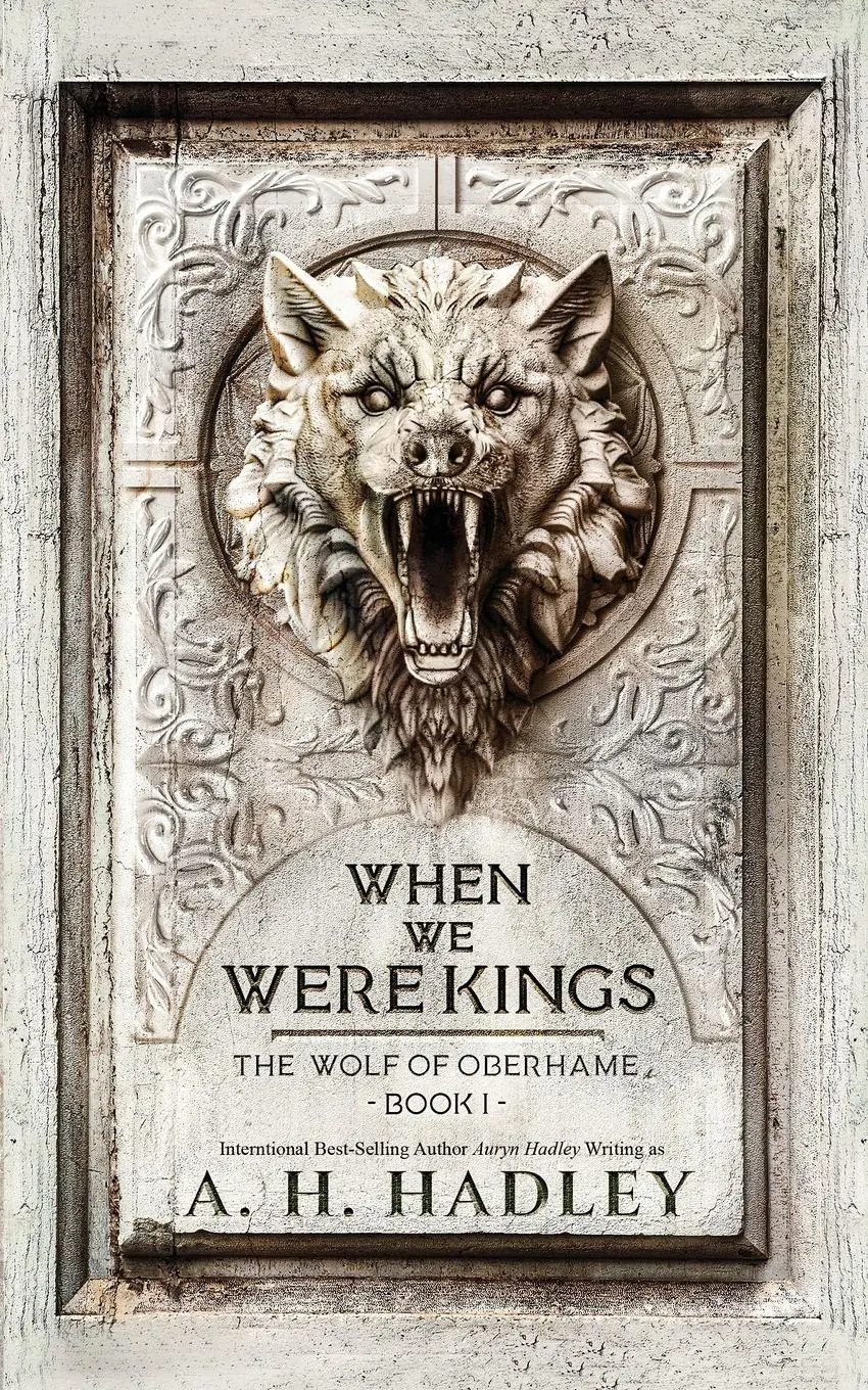 Cover: 9798349248283 | When We Were Kings | A. H. Hadley | Taschenbuch | Wolf of Oberhame
