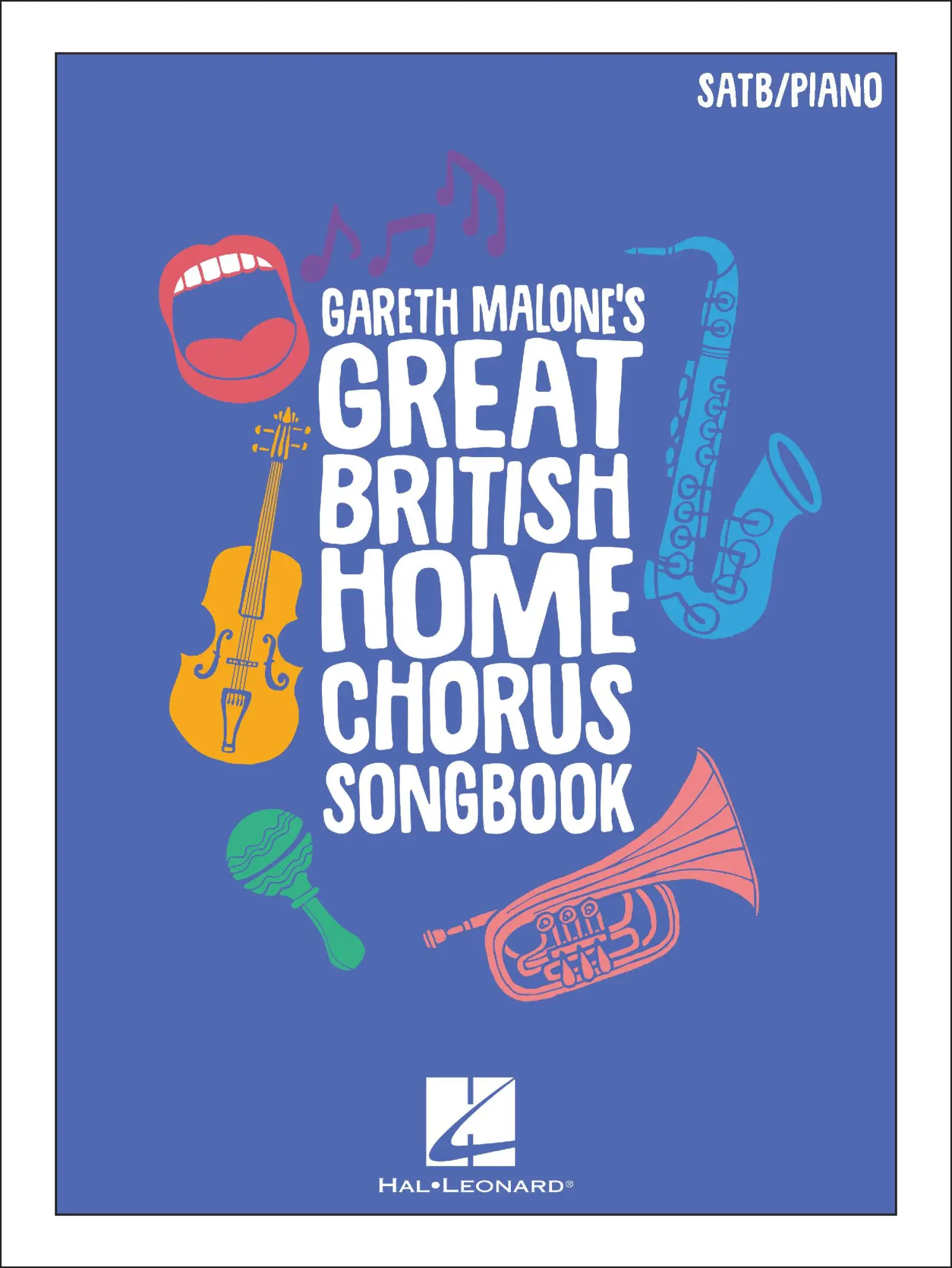 Cover: 9781705108383 | Gareth Malone's Great British Home Chorus Songbook | GARETH MALONE