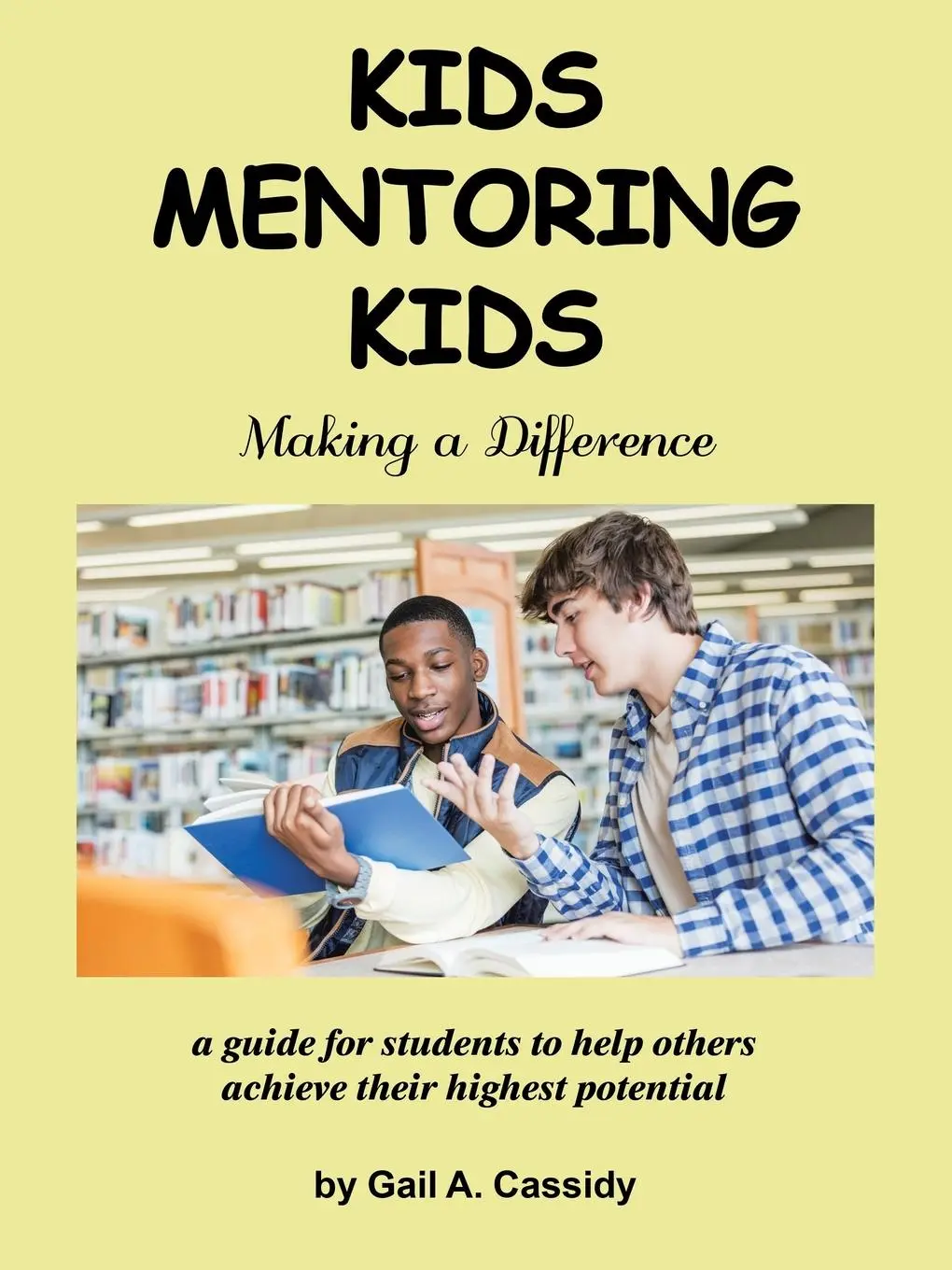 Cover: 9781982248383 | Kids Mentoring Kids | Gail A. Cassidy | Taschenbuch | Englisch | 2020