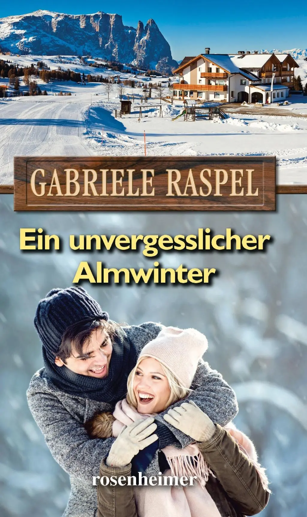 Cover: 9783475548383 | Ein unvergesslicher Almwinter | Gabriele Raspel | Buch | 288 S. | 2019