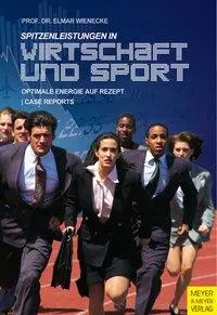 Cover: 9783898998383 | Spitzenleistungen in Wirtschaft und Sport | Elmar Wienecke | Bundle