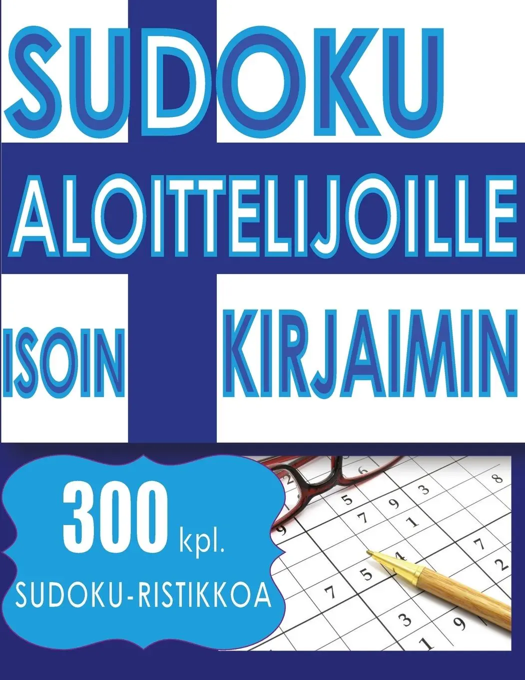 Cover: 9789527278383 | Sudoku Aloittelijoille ISOIN KIRJAIMIN | Cute Huur | Taschenbuch