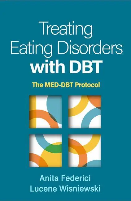 Cover: 9781462558483 | Treating Eating Disorders with DBT | The MED-DBT Protocol | Buch