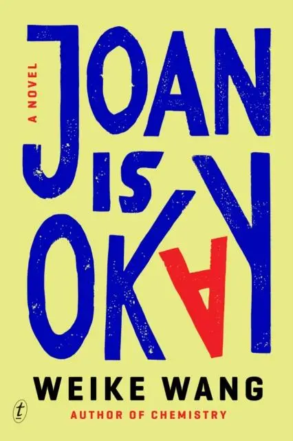 Cover: 9781922458483 | Joan is Okay | Weike Wang | Taschenbuch | Kartoniert / Broschiert