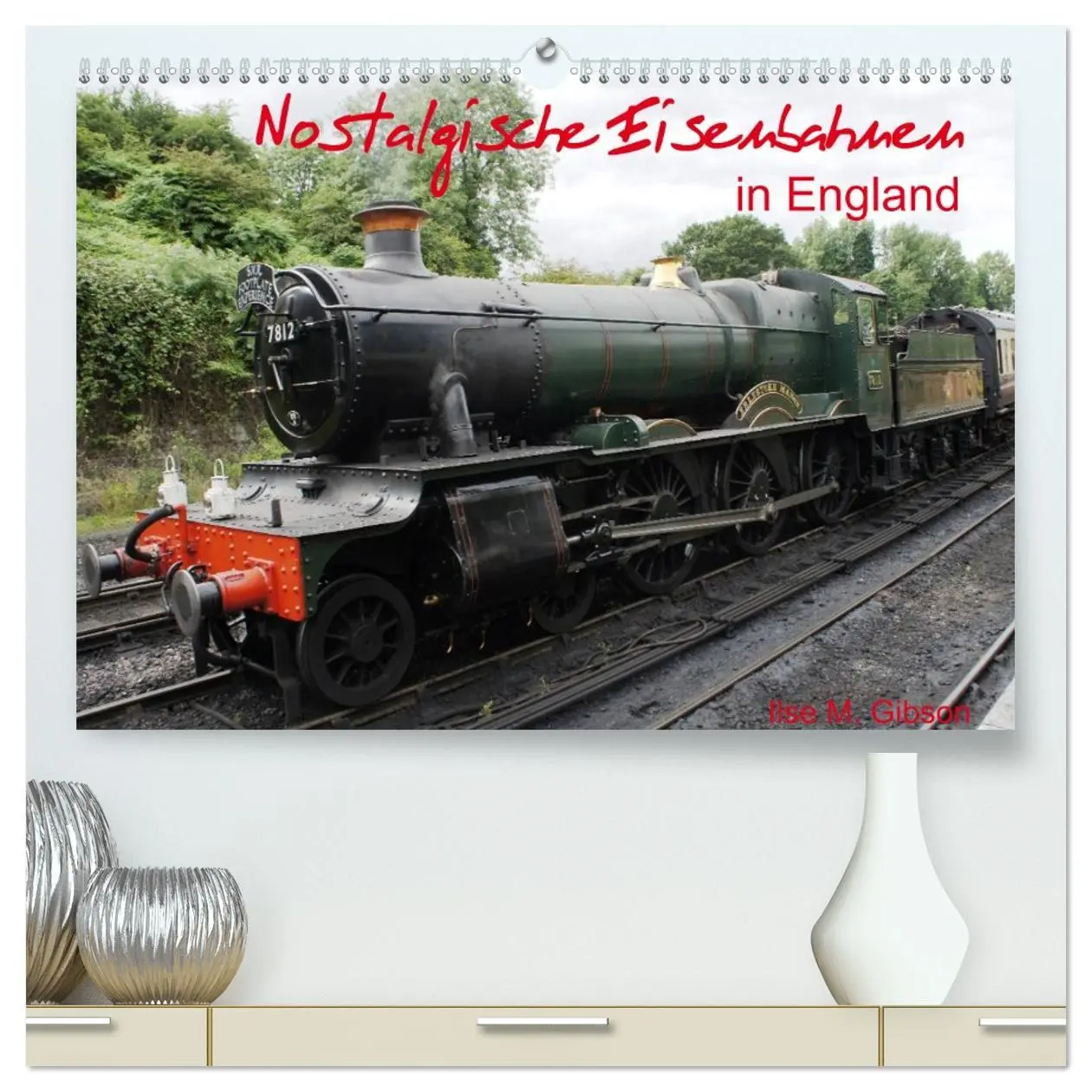 Cover: 9783516118483 | Nostalgische Eisenbahnen Englands (hochwertiger Premium...