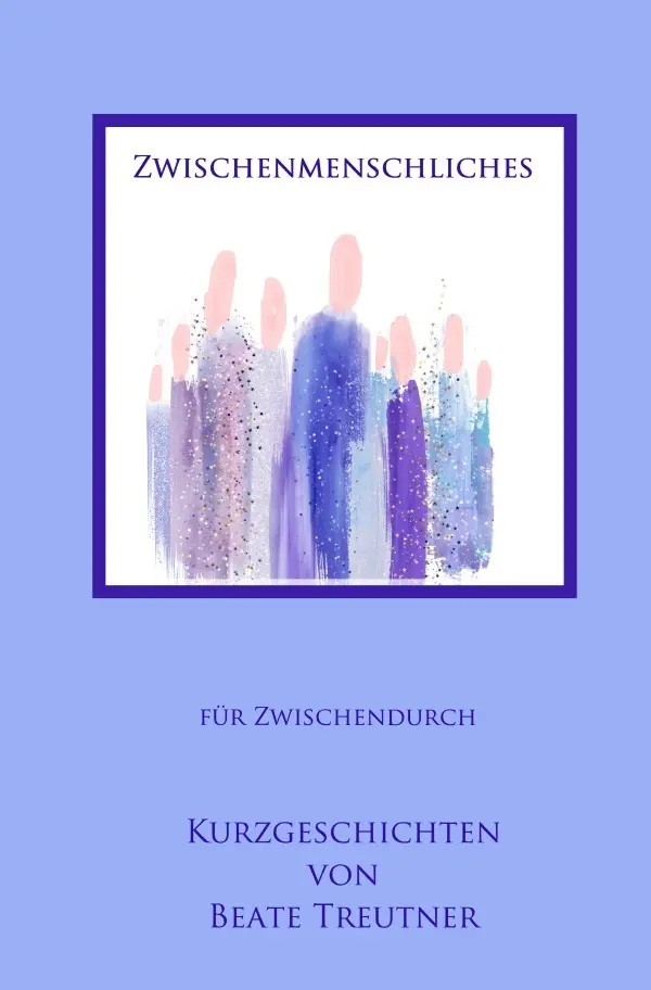 Cover: 9783565008483 | Zwischenmenschliches | für zwischendurch. DE | Beate Treutner | Buch