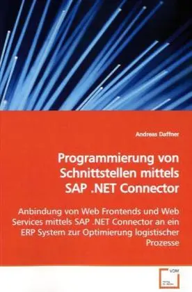 Cover: 9783639118483 | Programmierung von Schnittstellen mittels SAP .NET Connector | Daffner