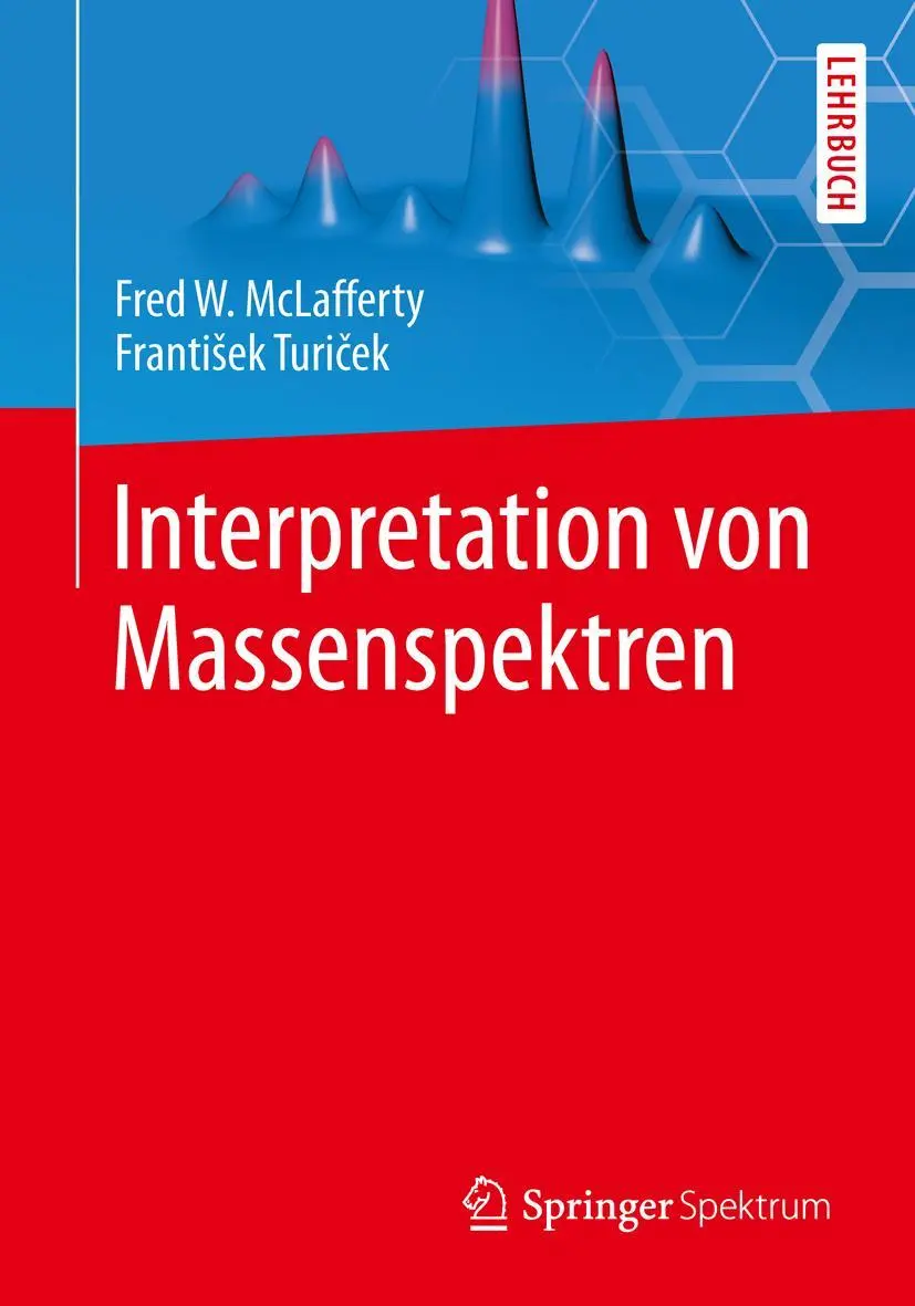 Cover: 9783642398483 | Interpretation von Massenspektren | Fred W. Mclafferty (u. a.) | Buch
