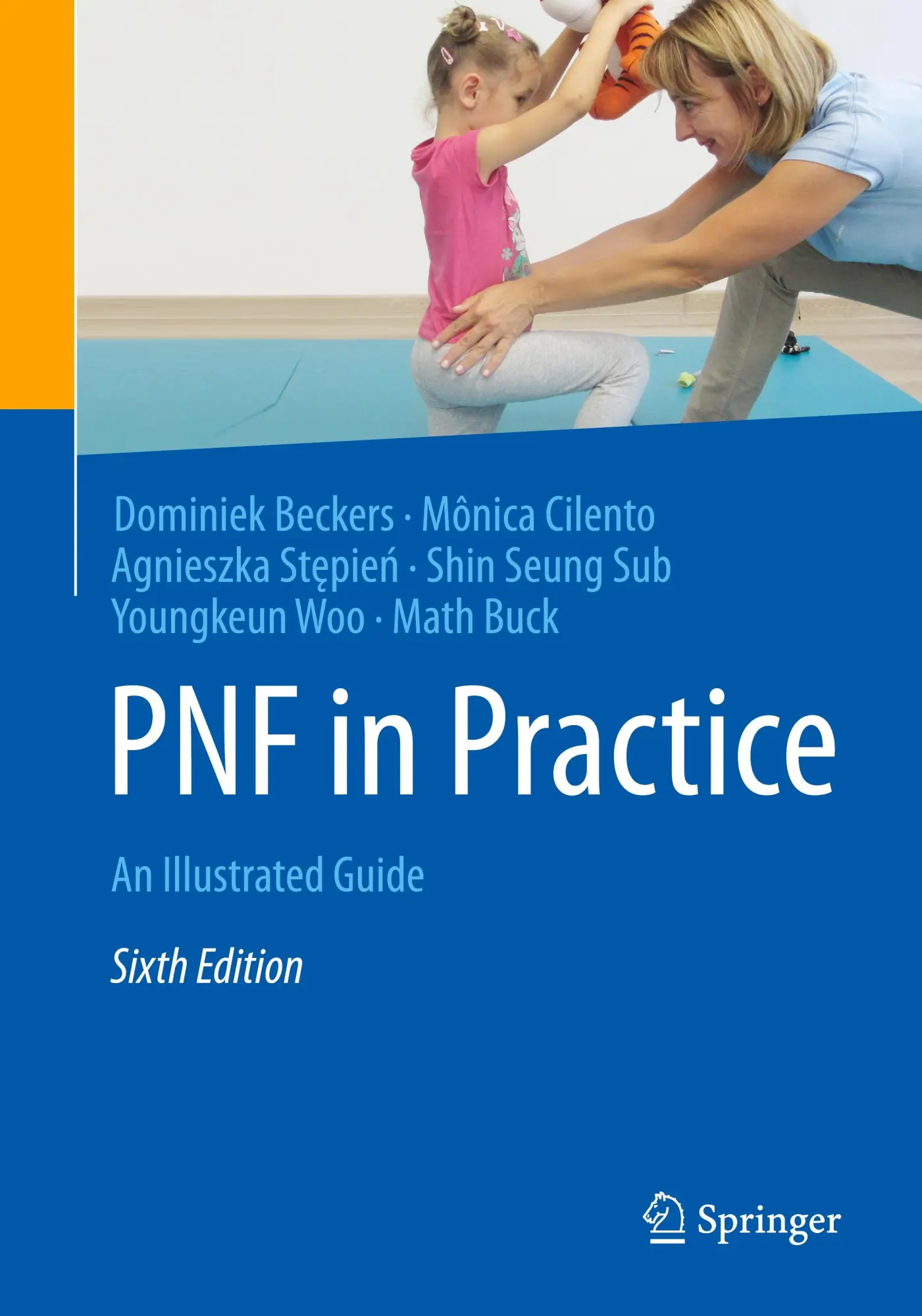 Cover: 9783662718483 | PNF in Practice | An Illustrated Guide | Dominiek Beckers (u. a.)