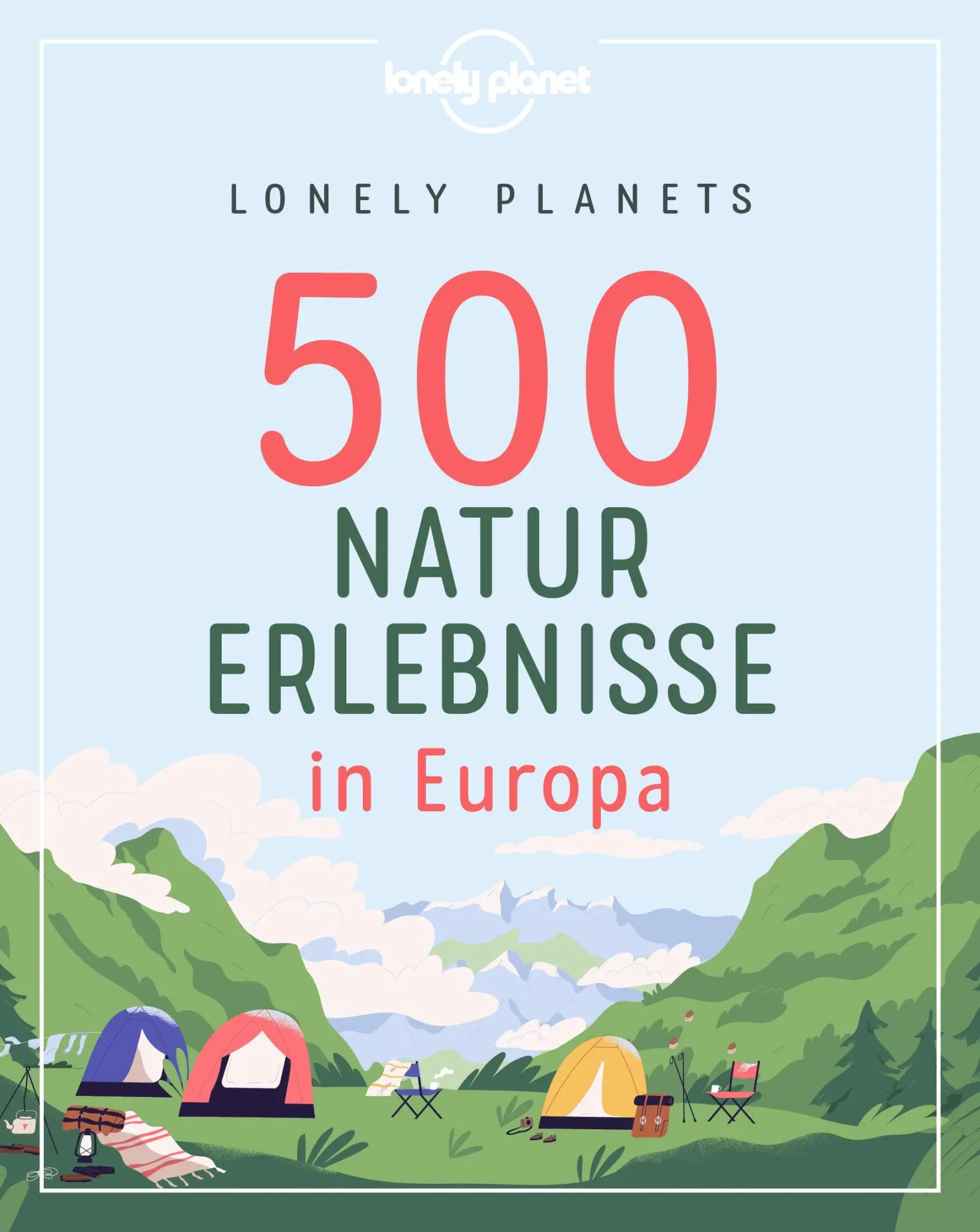Cover: 9783829748483 | Lonely Planets 500 Naturerlebnisse in Europa | Melville (u. a.) | Buch