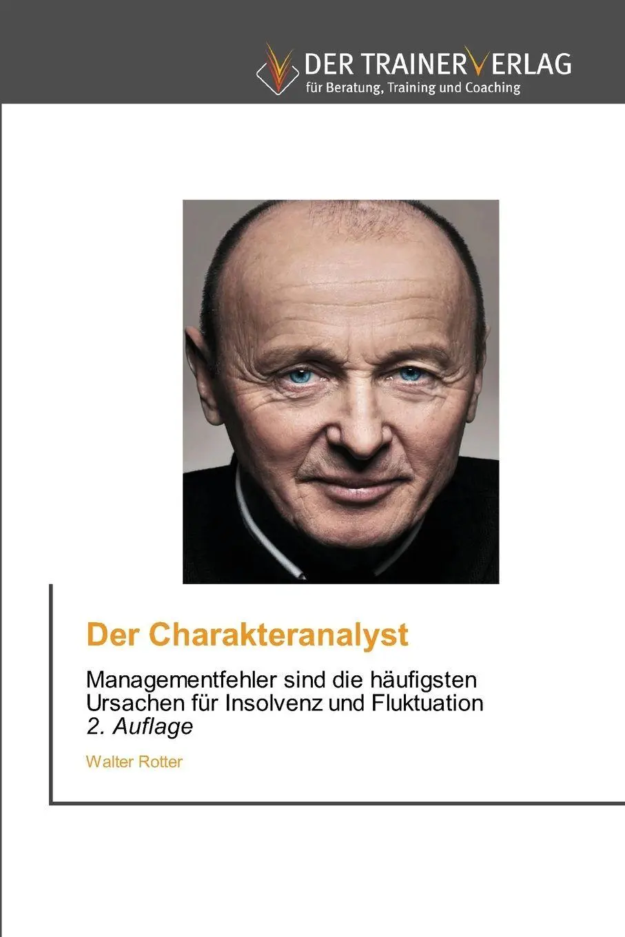 Cover: 9786200768483 | Der Charakteranalyst | Walter Rotter | Taschenbuch | 132 S. | Deutsch