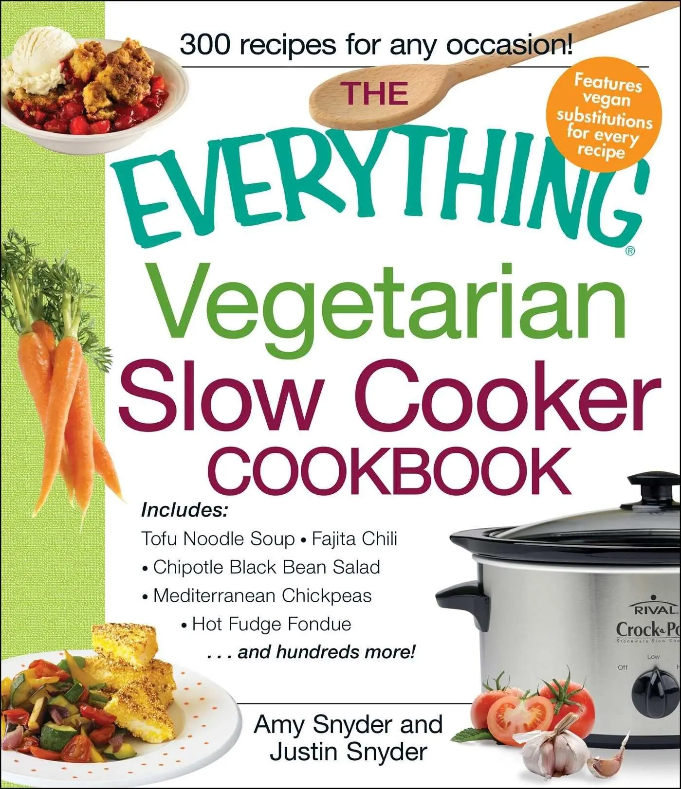 Cover: 9781440528583 | The Everything Vegetarian Slow Cooker Cookbook | Amy Snyder (u. a.)
