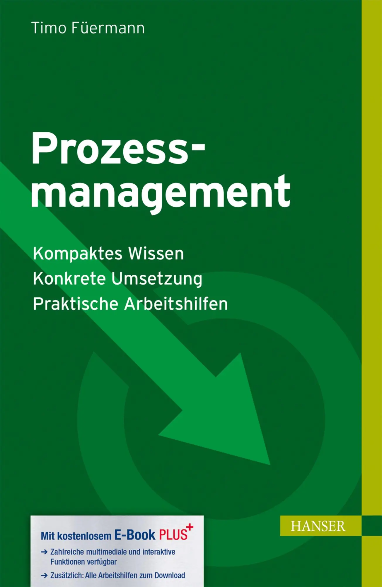 Cover: 9783446438583 | Prozessmanagement | Timo Füermann | Bundle | 1 Buch | Deutsch | 2014