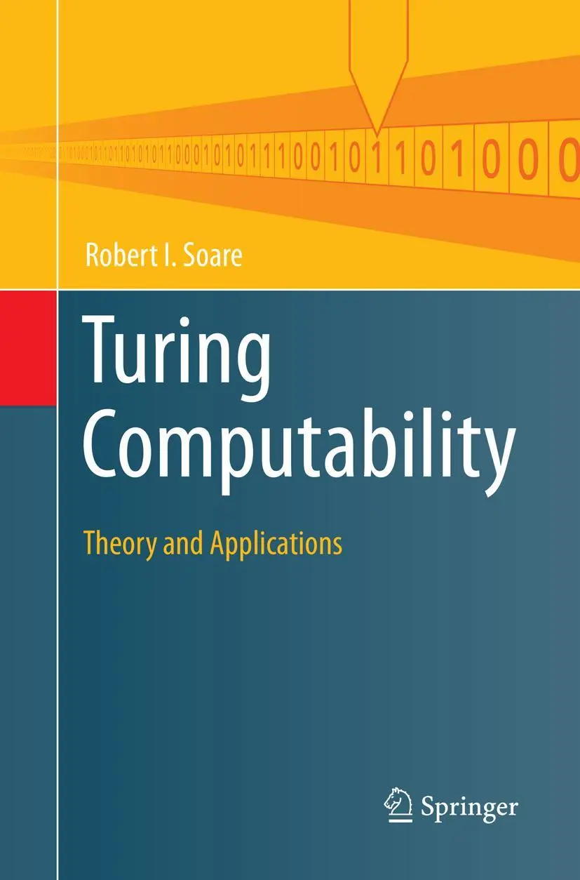 Cover: 9783662568583 | Turing Computability | Theory and Applications | Robert I. Soare