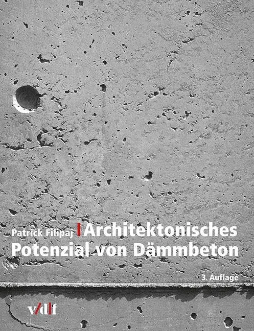 Cover: 9783728138583 | Architektonisches Potenzial von Dämmbeton | Patrick Filipaj | Buch