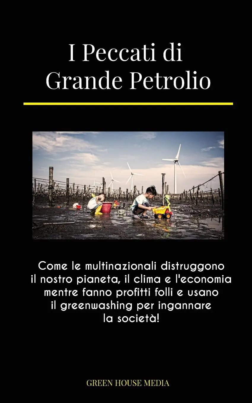 Cover: 9789493298583 | I Peccati di Grande Petrolio | Green Media House (u. a.) | Taschenbuch