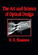 Cover: 9780521588683 | The Art and Science of Optical Design | Robert R. Shannon | Buch