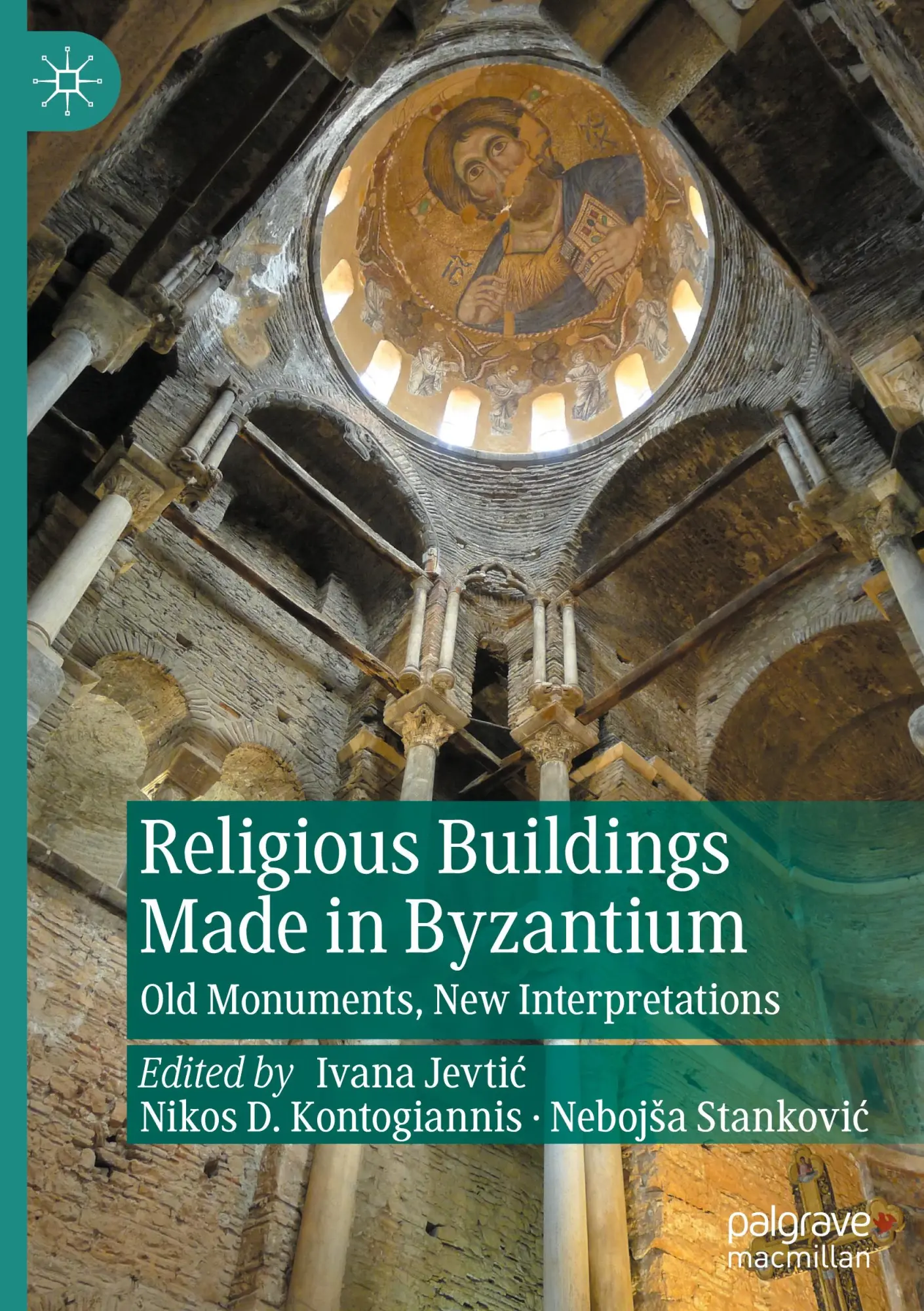 Cover: 9783031688683 | Religious Buildings Made in Byzantium | Ivana Jevti¿ (u. a.) | Buch