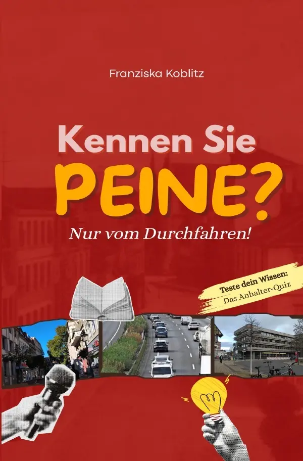 Cover: 9783565158683 | Kennen Sie Peine? Nur vom Durchfahren | DE | Franziska Koblitz | Buch
