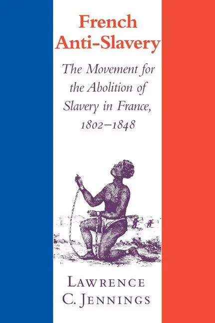 Cover: 9780521028783 | French Anti-Slavery | Lawrence C. Jennings | Taschenbuch | Englisch