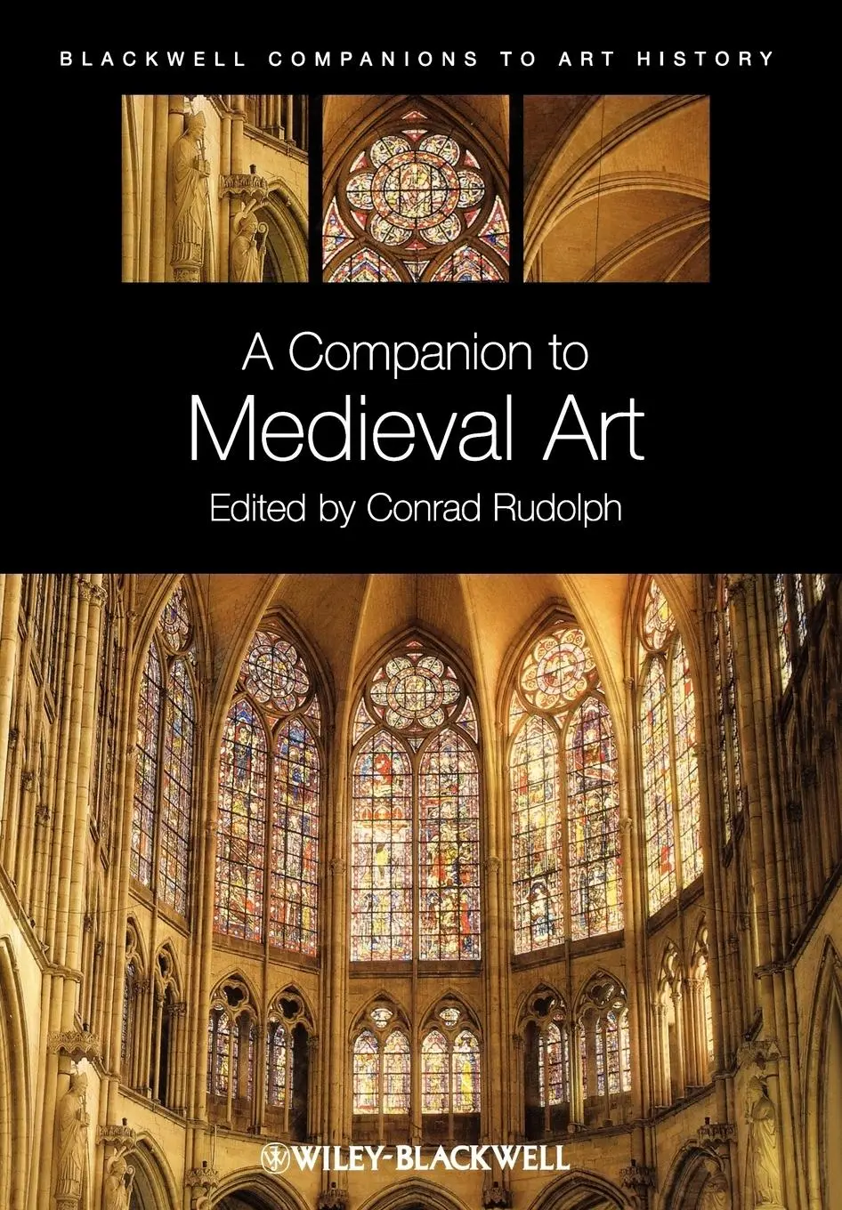 Cover: 9781405198783 | Companion Medieval Art | Conrad Rudolph | Taschenbuch | 676 S. | 2010